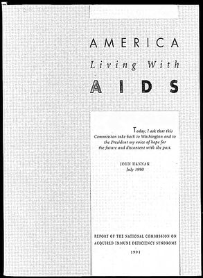 America Living With AIDS: Transforming Anger, Fear, and Indifference into Action (Second Annual Report to the President and Congress)