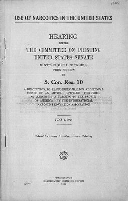 Use of Narcotics in the United States, Hearing before the Committee on Printing, United States Senate