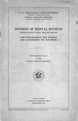 Division of Mental Hygiene, United States Public Health Service. Laws Establishing the Division and Authorizing its Functions